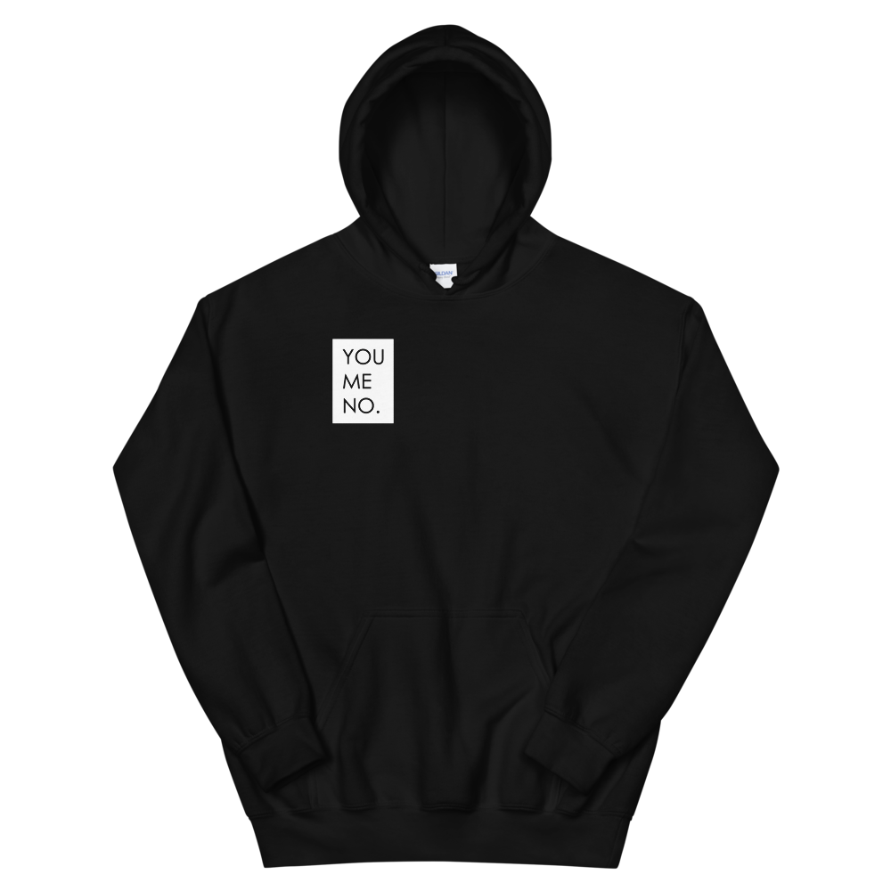 YOU ME NO. - Unisex Hoodie