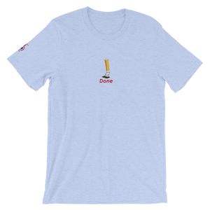Done - Unisex T-Shirt