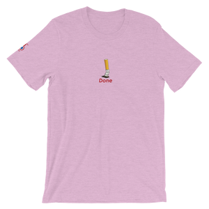 Done - Unisex T-Shirt