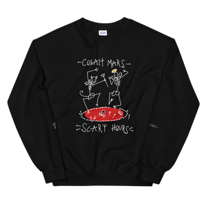 SCARY HOURS - Black Variant - Unisex Sweatshirt