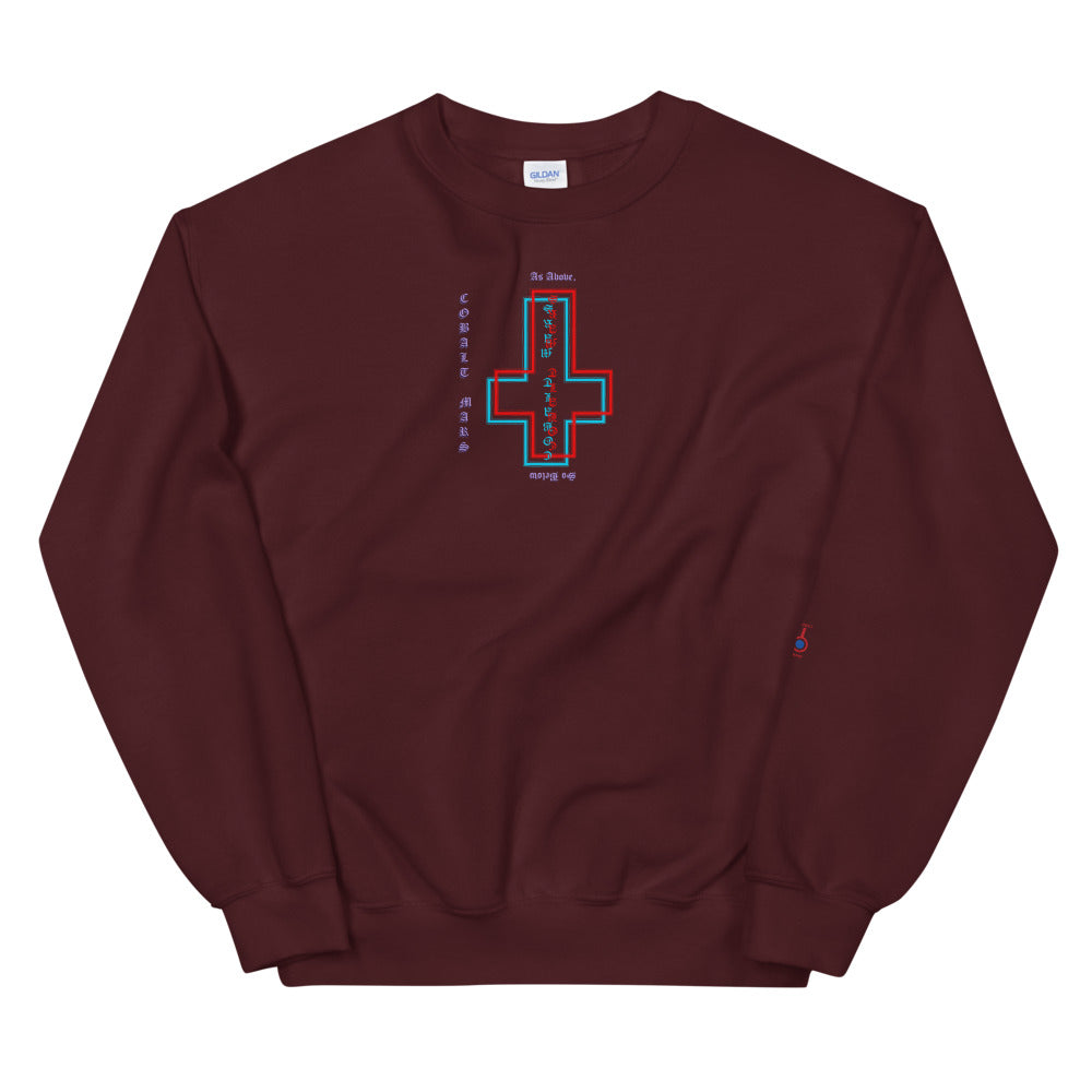 As Above, So Below - Unisex Sweatshirt