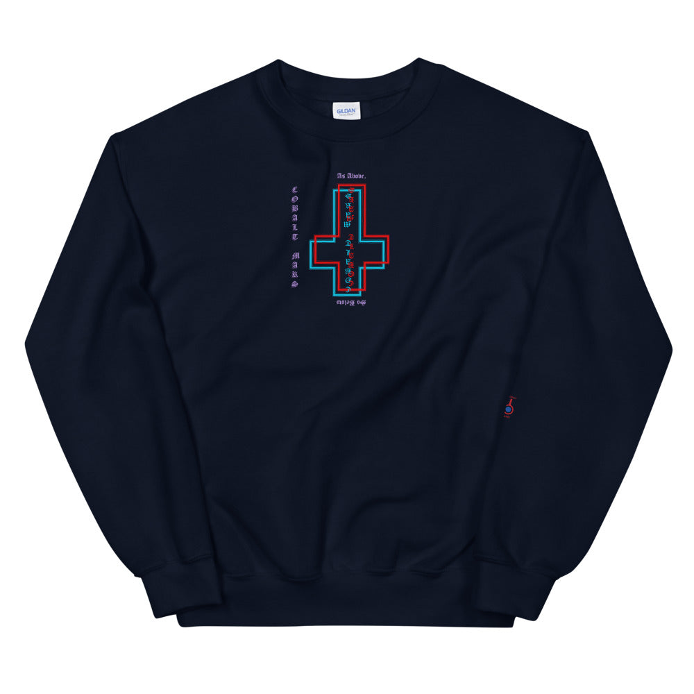 As Above, So Below - Unisex Sweatshirt