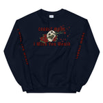 I Wish You Would - Unisex Sweatshirt