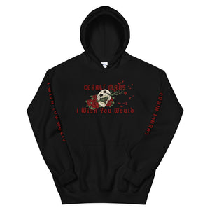 I Wish You Would - Unisex Hoodie