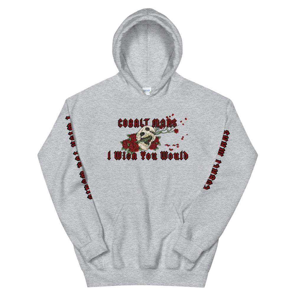 I Wish You Would - Unisex Hoodie
