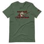 I Wish You Would - Unisex T-Shirt