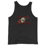 I Wish You Would - Tank Top
