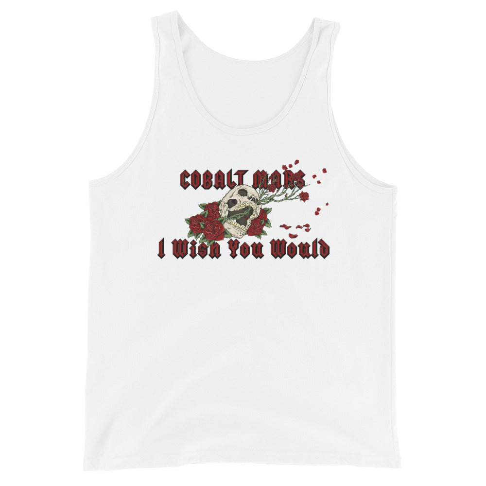 I Wish You Would - Tank Top