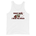 I Wish You Would - Tank Top
