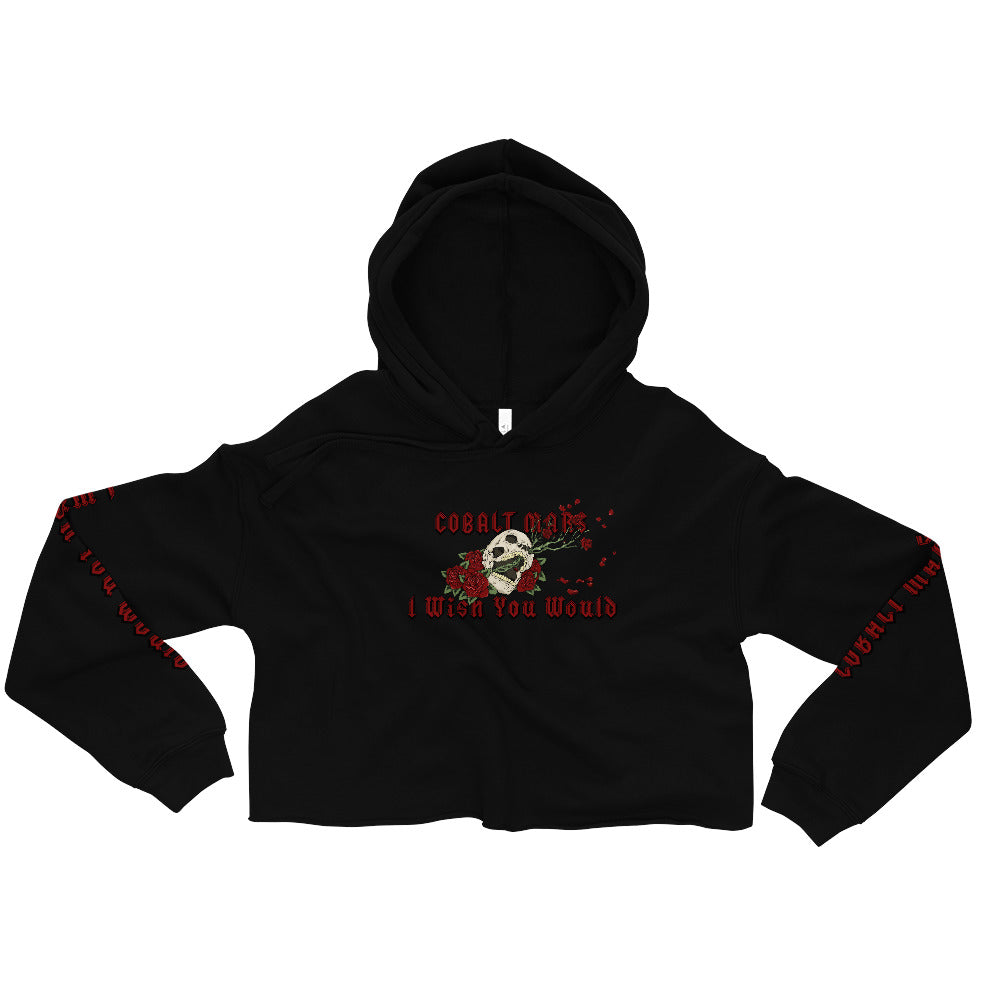 I Wish You Would - Crop Hoodie