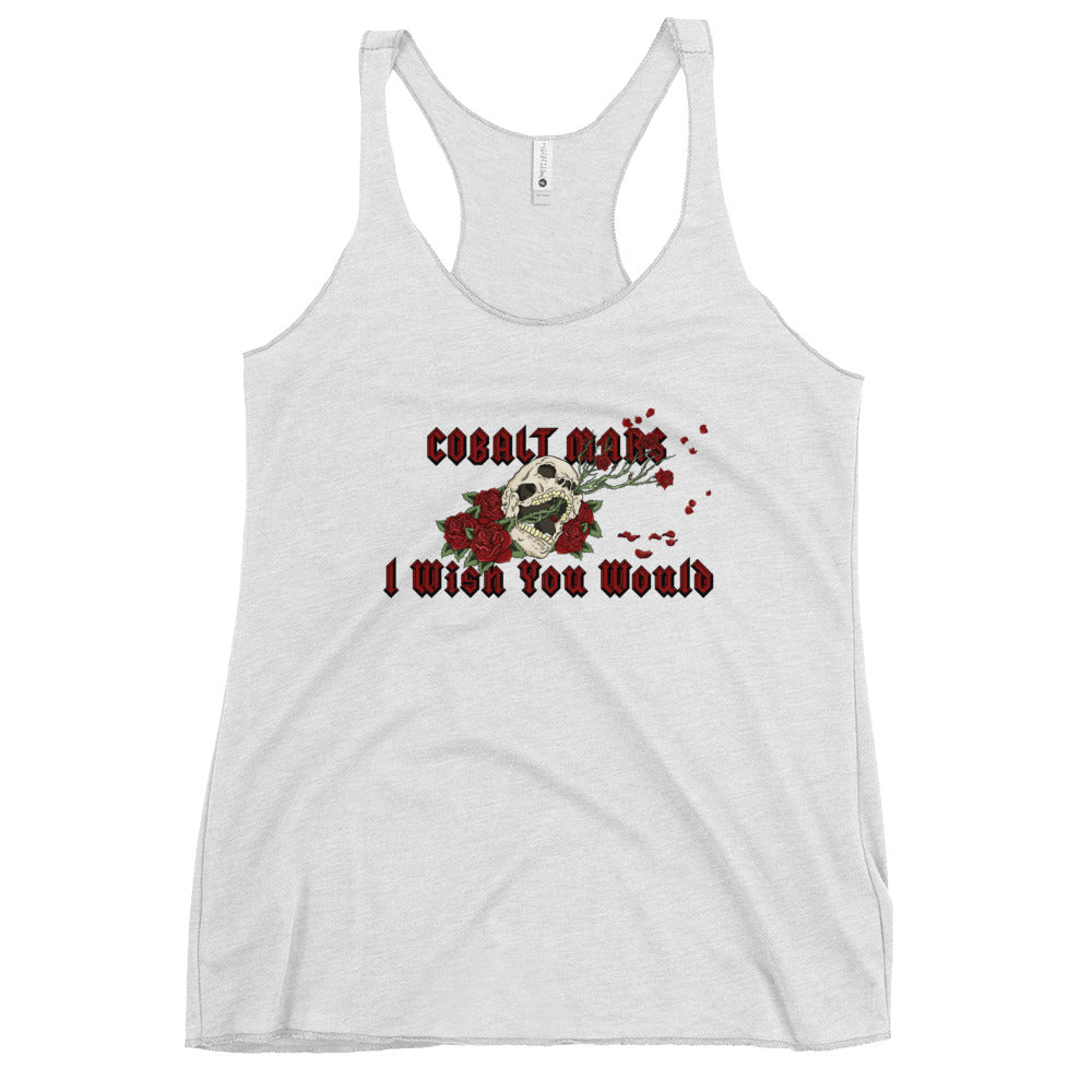 I Wish You Would - Women's Tank Top