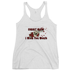 I Wish You Would - Women's Tank Top